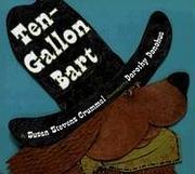 Cover of: Ten-gallon Bart by Susan Stevens Crummel
