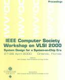 Cover of: Computer Society Workshop on VLSI (Wvlsi 2000) Proceedings