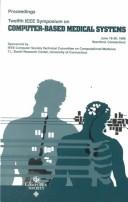 Cover of: 12th IEEE Symposium on Computer-Based Medical Systems by IEEE Symposium on Computer-Based Medical Systems (12th 1999 Stamford, Connecticut), Institute of Electrical and Electronics Engineers, Pro&&&-Tbr, IEEE Symposium on Computer-Based Medical Systems (12th 1999 Stamford, Connecticut)