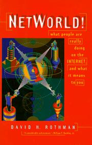 Cover of: NetWorld!: What People Are Really Doing on the Internet, and What It Means to You