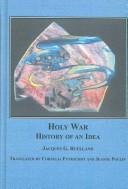 Cover of: Holy War: History of an Idea