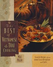 Cover of: The best of Vietnamese & Thai cooking: favorite recipes from Lemon Grass Restaurant and Cafes