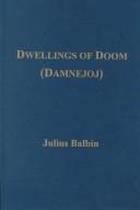 Dwellings of Doom by Julius Balbin