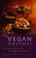 Cover of: The vegan gourmet