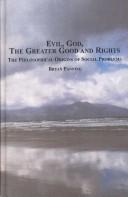 Cover of: Evil, God, the Greater Good and Rights by Bryan Fanning, Bryan Fanning