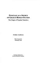 Cover of: Folktale As a Source of Graeco-roman Fiction: The Origin of Popular Narrative