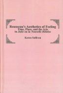 Cover of: Rousseau's Aesthetics of Feeling by Karen Sullivan