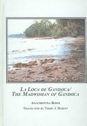 Cover of: La Loca De Gandoca/ The Madwoman Of Gandoca