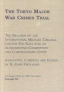 Cover of: The Tokyo Major War Crimes Trial by R. John Pritchard, R. John Pritchard