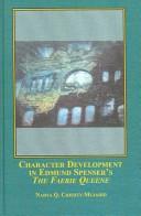 Cover of: Character Development in Edmund Spenser's the Faerie Queene