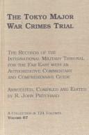 Cover of: The Tokyo Major War Crimes Trial by R. John Pritchard, R. John Pritchard