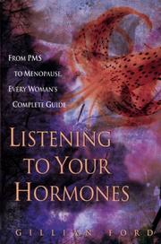 Cover of: Listening to your hormones by Gillian Ford, Gillian Ford