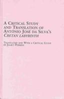 Cover of: A Critical Study and Translation of Antonio Jose Da Silva's Cretan Labyrinth by Juliet Perkins, Antonio Teixeira, António José da Silva