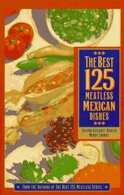 Cover of: The best 125 meatless Mexican dishes