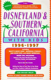 Cover of: Disneyland & Southern California with Kids, 1996-1997 (Travel with Kids) by Kim Wright Wiley