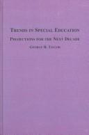 Cover of: Trends in Special Education: Projections for the Next Decade
