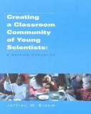 Creating a Classroom Community of Young Scientists by Jeffrey W. Bloom