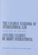 Cover of: The Canadian Yearbook of International Law 1988/Annuaire Canadien De Droit International 1988 | C. B. Bourne