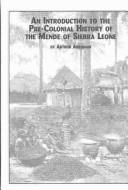 Cover of: An Introduction to Pre-Colonial History of the Mende of Sierra Leone (African Studies (Lewiston, N.Y.), V. 67.)