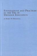Cover of: Foundations and Practices in the Use of Distance Education (Mellen Studies in Education)