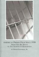 American Prison Film Since 1930 by David, Jr. Gonthier