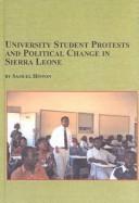 University Student Protests and Political Change in Sierra Leone (Studies in African Education, 4) by Samuel S. Hinton