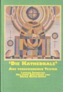 Cover of: Die Kathedrale: Aus Verschiedenen Texten (Bristol German Publications, V. 11)