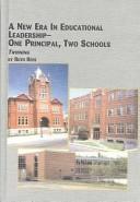 Cover of: A New Era in Educational Leadership-One Principal, Two Schools: Twinning (Mellen Studies in Education)