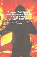 Cover of: Economic Performance Under Democratic Regimes in Latin America in the Twenty-First Century (Latin American Studies)