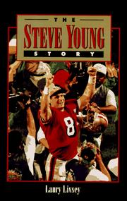 The Steve Young story by Laury Livsey