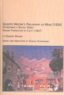 Cover of: Giuseppe Mazzini's Philosophy of Music (1836): Envisioning a Social Opera by E.A.V. (1867) (Studies in the History and Interpretation of Music)