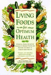 Cover of: Living foods for optimum health by Brian R. Clement