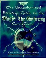 Cover of: The Unauthorized Strategy Guide to the Magic: The Gathering Card Game (Secrets of the Games Series.)