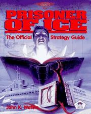 Cover of: Prisoner of Ice: The Official Strategy Guide (Prima's Secrets of the Games)