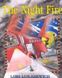The Night Fire by Lori Lukasewich