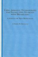 Cover of: Using Assistive Technologies For Instructing Students With Disabilities: A Survey Of New Resources (Mellen Studies in Education)