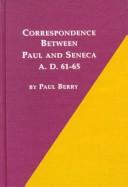 Cover of: Correspondence Between Paul and Seneca, A.D. 61-65 (Ancient Near Eastern Texts and Studies, V. 12)