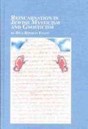 Cover of: Reincarnation in Jewish Mysticism and Gnosticism (Jewish Studies (Lewiston, N.Y.), V. 25.)