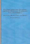 Cover of: Factors Affecting Learning And Cost Effective Schooling in Latin America: Argentina, Brazil, Chile, And Mexico
