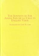 Cover of: The Sonnets of Sor Juana Ines De LA Cruz in English Verse (Hispanic Literature) by Sister Juana Inés de la Cruz
