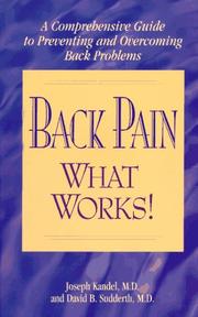 Cover of: Back pain-what works!: a comprehensive guide to preventing and overcoming back problems