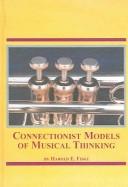 Cover of: Connectionist Models Of Musical Thinking (Studies in the History and Interpretation of Music)