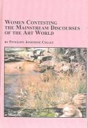 Cover of: Women Contesting The Mainstream Discourses Of The Art World (Women
