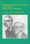 Cover of: The Hayek-Keynes Debate-Lessons for Current Business Cycle Research: Lessons for Current Business Cycle Research (Mellen Studies in Economics, 2)