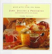 Cover of: Jams, jellies & preserves: make beautiful gifts to give (or keep)
