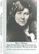 Cover of: Hilla Rebay, Art Patroness And Founder Of The Guggenheim Museum Of Art (Studies in Art History)