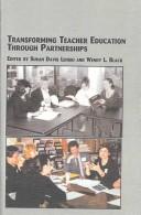 Cover of: Transforming Teacher Education Through Partnerships (Mellen Studies in Education) by 