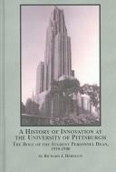 A History of Innovation at the University of Pittsburgh by Richard J. Herdlein