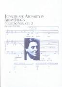 Cover of: Tonality and Atonality in Alban Berg's Four Songs, Op. 2 (Studies in the History and Interpretation of Music)