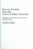 Social studies for the 21st century by Roberta A. Mckay, Susan E. Gibson